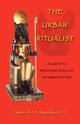 The Urban Ritualist, Reynolds Queen Afi a. N. M. Ed