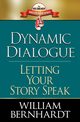 Dynamic Dialogue, Bernhardt William