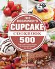 The Beginner's Cupcake Cookbook, Merritt Phillip