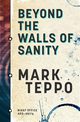 Beyond The Walls of Sanity, Teppo Mark