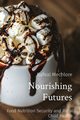 Nourishing Futures, Mechlore Rafeal