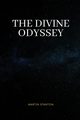 The Divine Odyssey, Stanton Martin