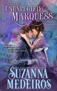 The Unexpected Marquess, Medeiros Suzanna
