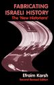 Fabricating Israeli History, Karsh Efraim