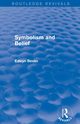 Symbolism and Belief (Routledge Revivals), Bevan Edwyn