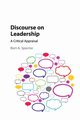 Discourse on Leadership, Spector Bert A.
