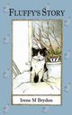Fluffy's Story, Brydon Irene M.
