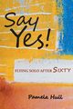 SAY YES!, Hull Pamela