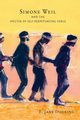 Simone Weil and the Specter of Self-Perpetuating Force, Doering E. Jane