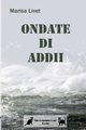 Ondate di Addii, Livet Marisa