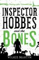 Inspector Hobbes and the Bones, Martin Wilkie