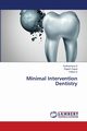 Minimal Intervention Dentistry, S Sudharsana