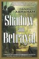 Shadow and Betrayal, Abraham Daniel
