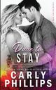 Dare to Stay, Phillips Carly