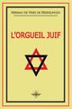 L'orgueil juif, de Vries de Heekelingen Herman