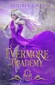 Evermore Academy, Grey Audrey