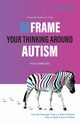 Reframe Your Thinking Around Autism, Bridges Holly