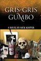 Gris-Gris Gumbo, Koster Rick