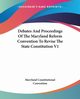 Debates And Proceedings Of The Maryland Reform Convention To Revise The State Constitution V1, Maryland Constitutional Convention