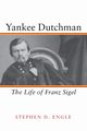 Yankee Dutchman, Engle Stephen D.