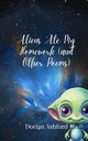 Aliens Ate My Homework (and Other Poems), Ashford Dorian