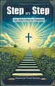 Step by Step Or, Tidy's Way to Freedom, Society American Tract
