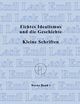 Fichtes Idealismus und die Geschichte. Kleine Schriften., Lask Emil