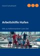 Arbeitshilfe Hafen, Schuhwirt Horst