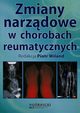 Zmiany narzdowe w chorobach reumatycznych, Wiland Piotr