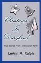 Christmas in Dairyland, Ralph Leann R.