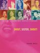 Shout, Sister, Shout!, Orgill Roxane