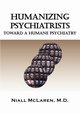 Humanizing Psychiatrists, McLaren Niall
