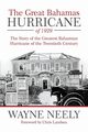 The Great Bahamas Hurricane of 1929, Neely Wayne