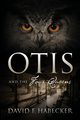 Otis and the Four Queens, Habecker David F