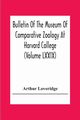 Bulletin Of The Museum Of Comparative Zoology At Harvard College (Volume Lxxix) Scientific Results Of An Expedition To Rain Forest Regions In Eastern Africa; (I) New Reptiles And Amphibians From East Africa, Loveridge Arthur