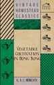 Vegetable Cultivation in Hong Kong, Herklots G. A. C.