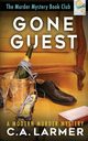 Gone Guest, Larmer C.A.