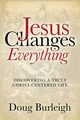 Jesus Changes Everything, Burleigh Doug