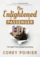 The Enlightened Passenger, Poirier Corey