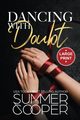 Dancing With Doubt, Cooper Summer