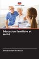 ducation familiale et sant, Bekele Terfassa Sirika