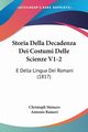 Storia Della Decadenza Dei Costumi Delle Scienze V1-2, Meiners Christoph