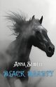 BLACK BEAUTY THE AUTOBIOGRAPHY OF A HORSE, Sewell Anna