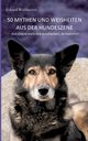 50 Mythen und Weisheiten aus der Hundeszene, Wulfmeyer Eckard