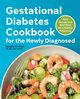 Gestational Diabetes Cookbook for the Newly Diagnosed, Kirchner Ranelle