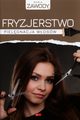 Fryzjerstwo Pielgnacja wosw, Szurkowska Anna