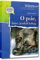 O psie, ktry jedzi kolej z opracowaniem, Pisarski Roman