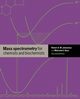 Mass Spectrometry for Chemists and Biochemists, Johnstone Robert A. S.