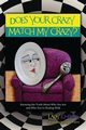 Does Your Crazy Match My Crazy? Knowing the Truth About Who You Are and Who You're Dealing With, Kimberly Lady