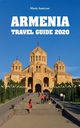 Armenia Travel Guide 2020, Asatryan Maria